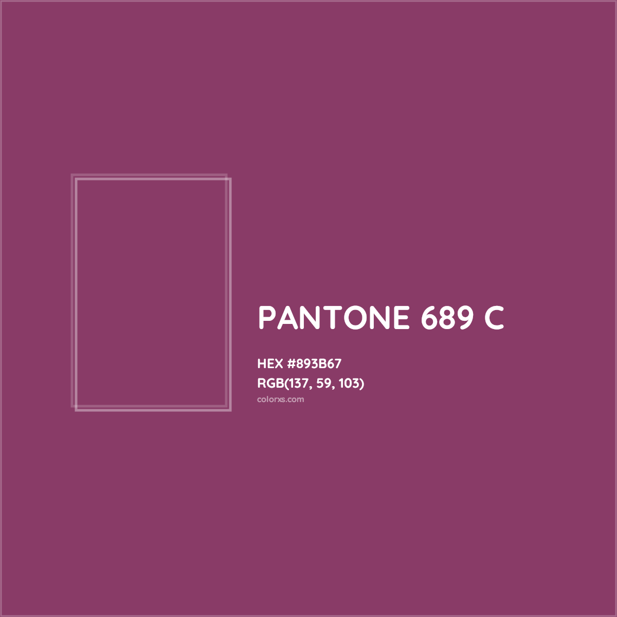 HEX #893B67 PANTONE 689 C CMS Pantone PMS - Color Code