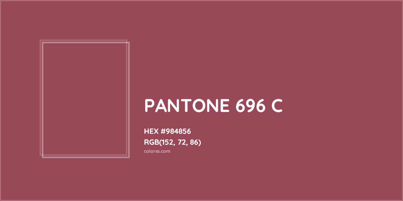 HEX #984856 PANTONE 696 C CMS Pantone PMS - Color Code