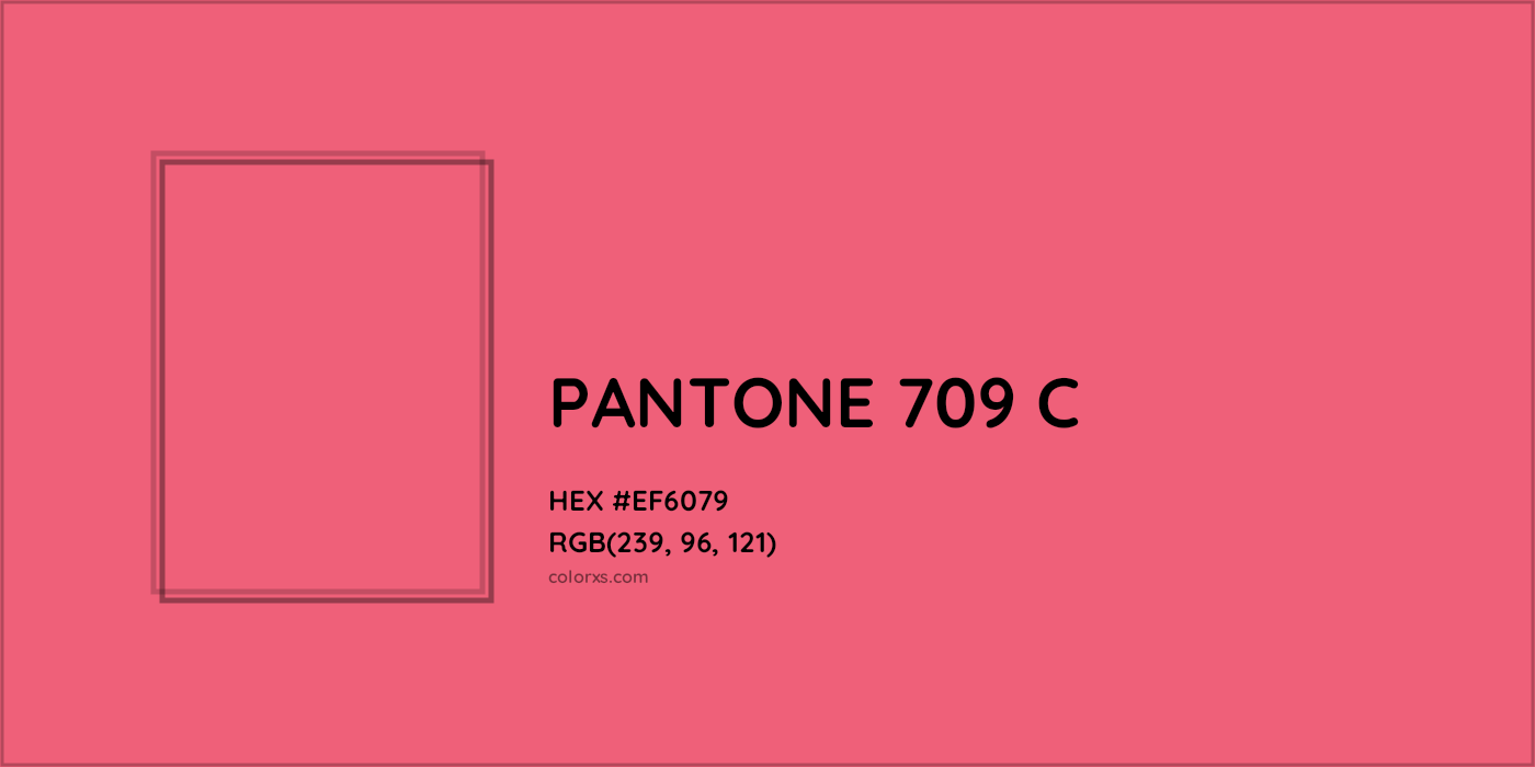 HEX #EF6079 PANTONE 709 C CMS Pantone PMS - Color Code
