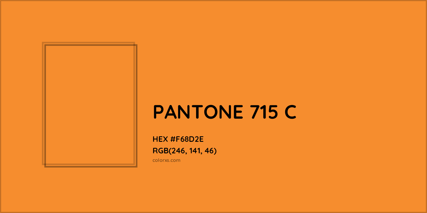 HEX #F68D2E PANTONE 715 C CMS Pantone PMS - Color Code