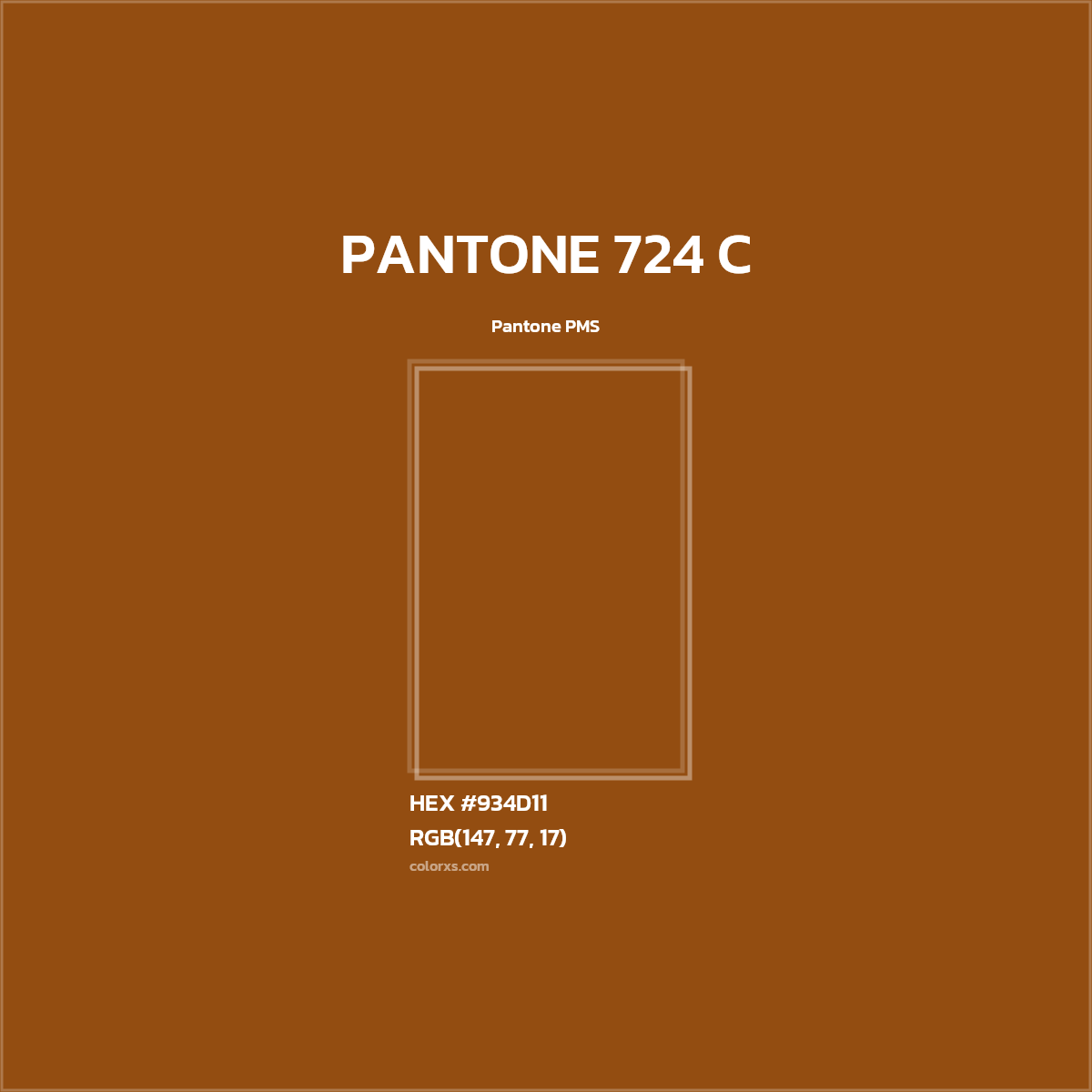 HEX #934D11 PANTONE 724 C CMS Pantone PMS - Color Code