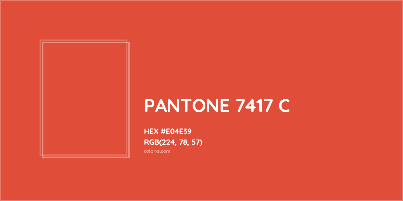 HEX #E04E39 PANTONE 7417 C CMS Pantone PMS - Color Code
