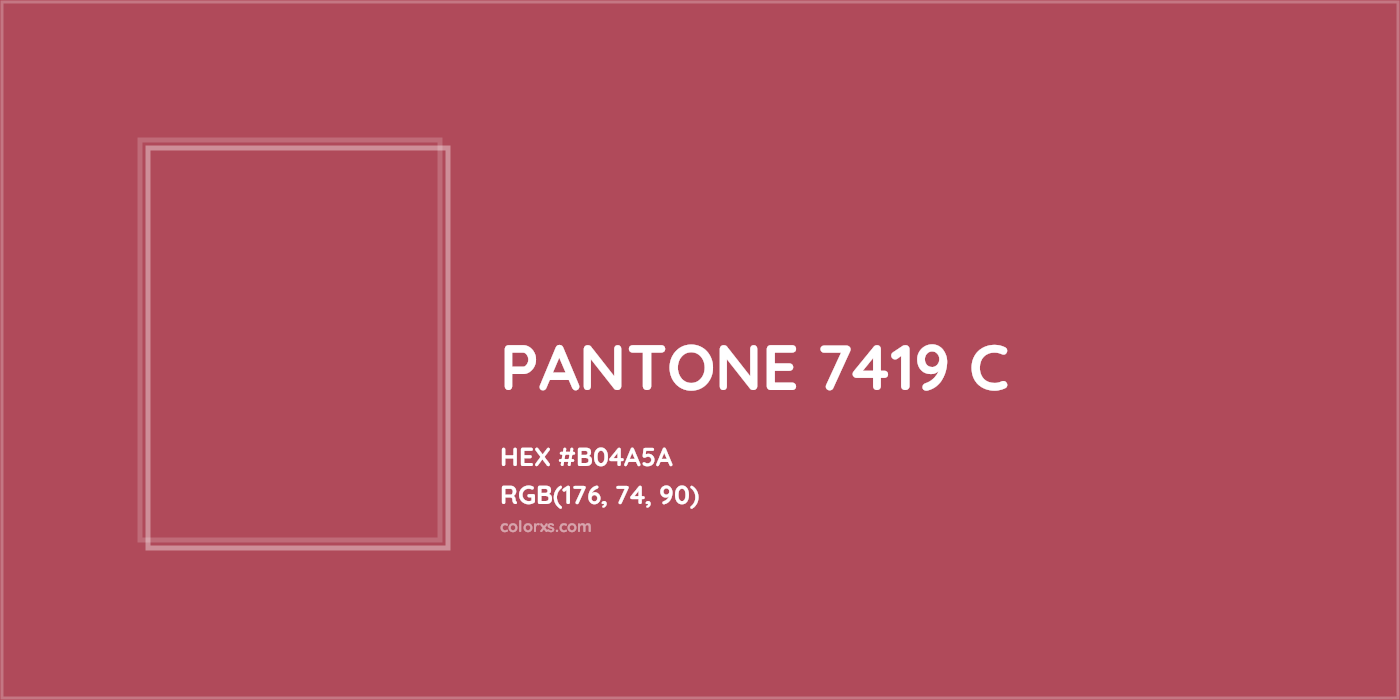 HEX #B04A5A PANTONE 7419 C CMS Pantone PMS - Color Code