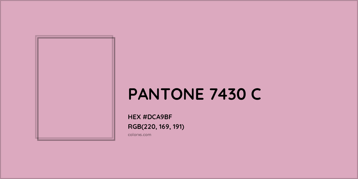 HEX #DCA9BF PANTONE 7430 C CMS Pantone PMS - Color Code