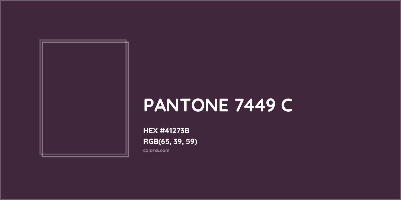 HEX #41273B PANTONE 7449 C CMS Pantone PMS - Color Code