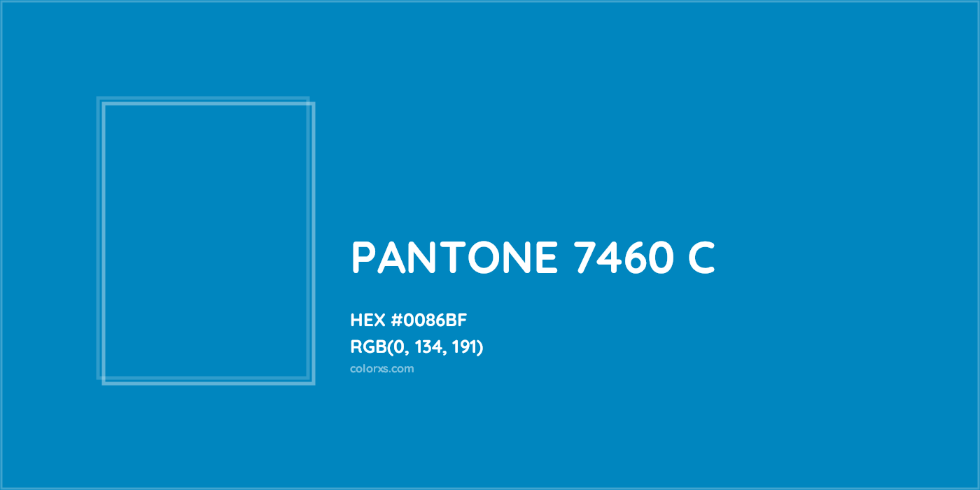 HEX #0086BF PANTONE 7460 C CMS Pantone PMS - Color Code