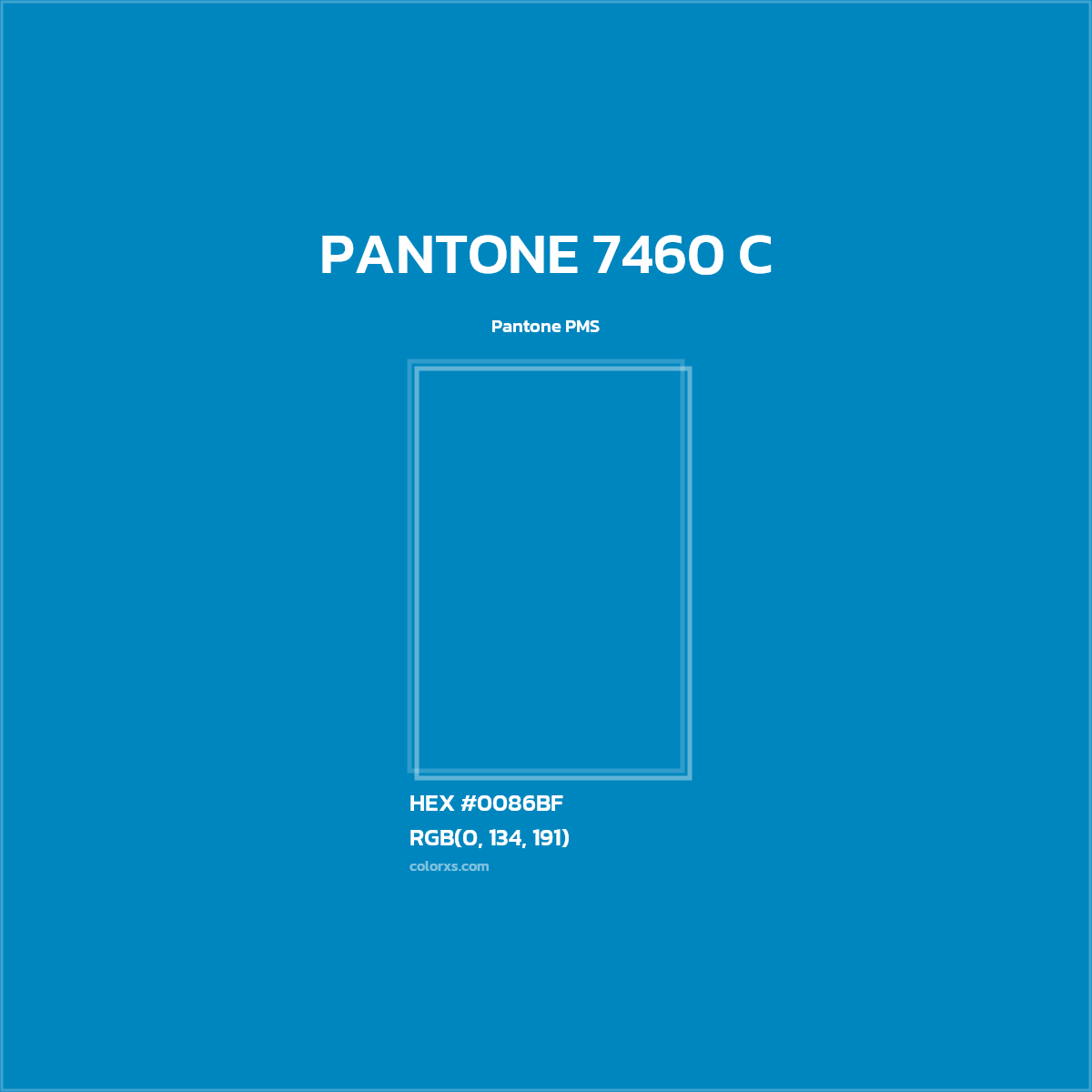 HEX #0086BF PANTONE 7460 C CMS Pantone PMS - Color Code