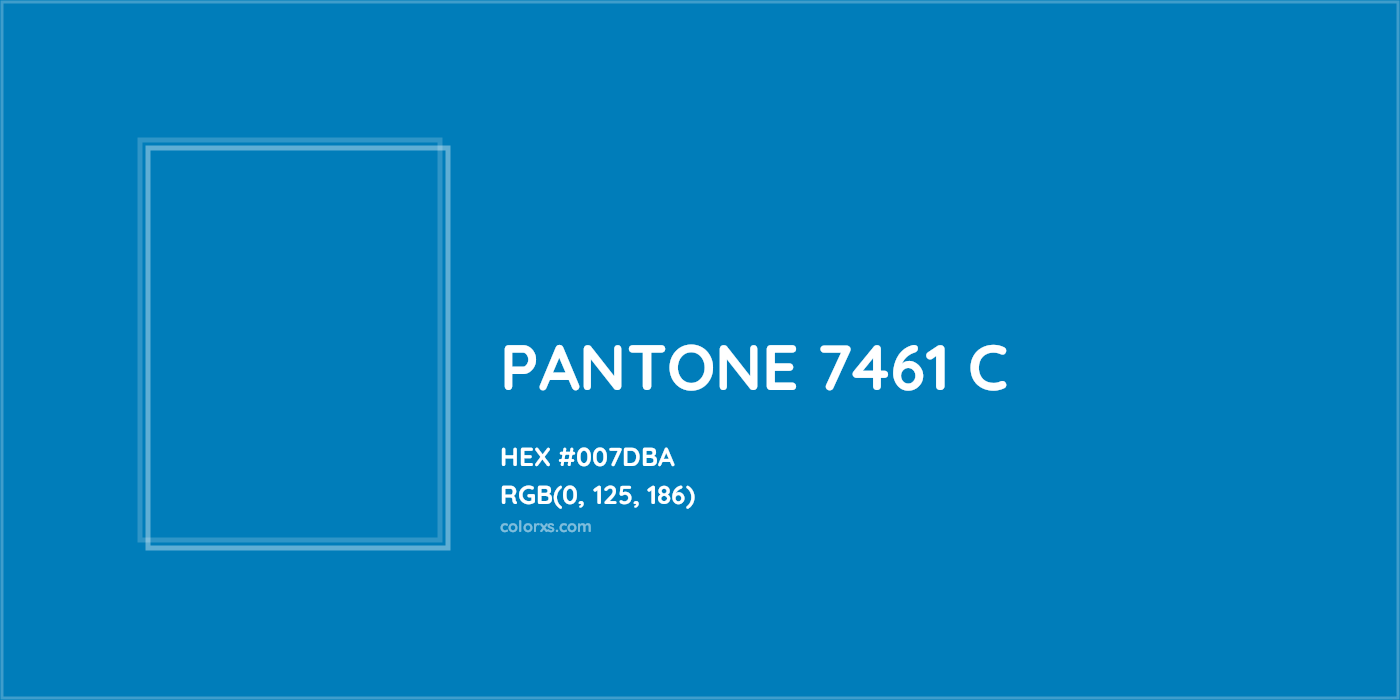 HEX #007DBA PANTONE 7461 C CMS Pantone PMS - Color Code