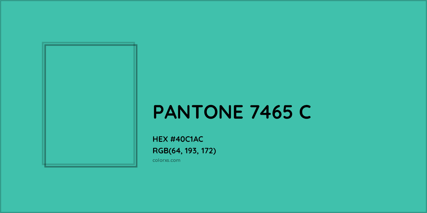 HEX #40C1AC PANTONE 7465 C CMS Pantone PMS - Color Code
