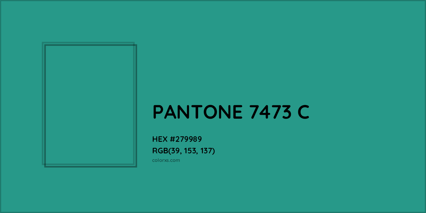 HEX #279989 PANTONE 7473 C CMS Pantone PMS - Color Code
