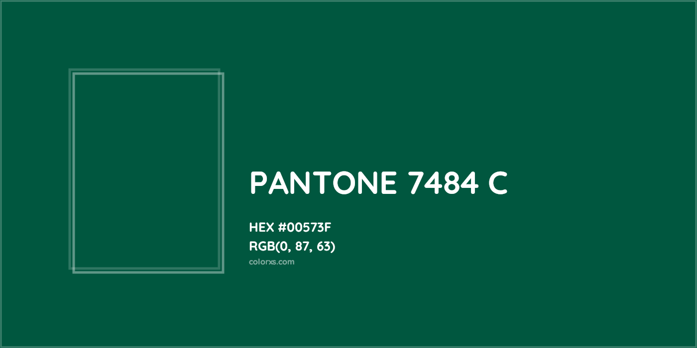 HEX #00573F PANTONE 7484 C CMS Pantone PMS - Color Code