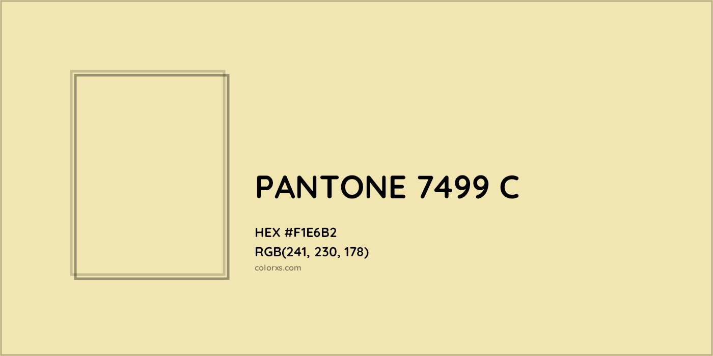 HEX #F1E6B2 PANTONE 7499 C CMS Pantone PMS - Color Code
