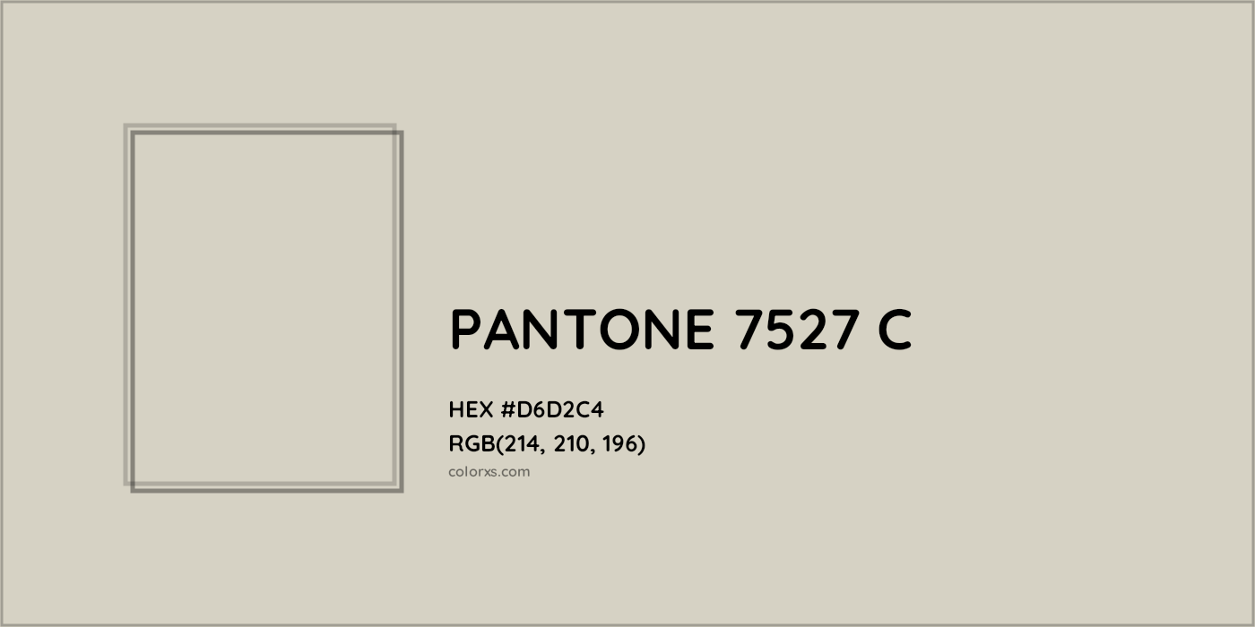 HEX #D6D2C4 PANTONE 7527 C CMS Pantone PMS - Color Code