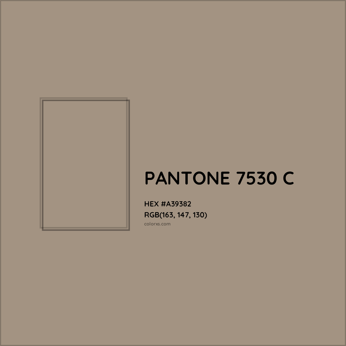 HEX #A39382 PANTONE 7530 C CMS Pantone PMS - Color Code