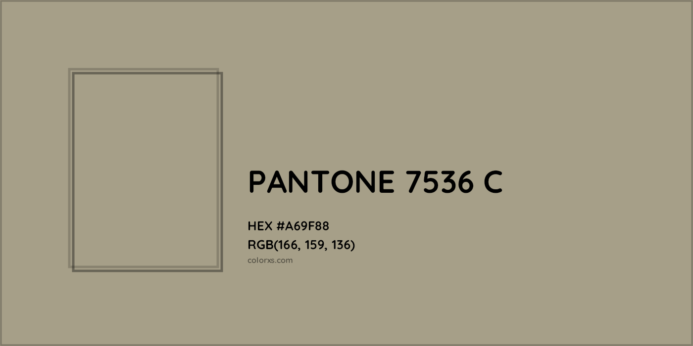 HEX #A69F88 PANTONE 7536 C CMS Pantone PMS - Color Code