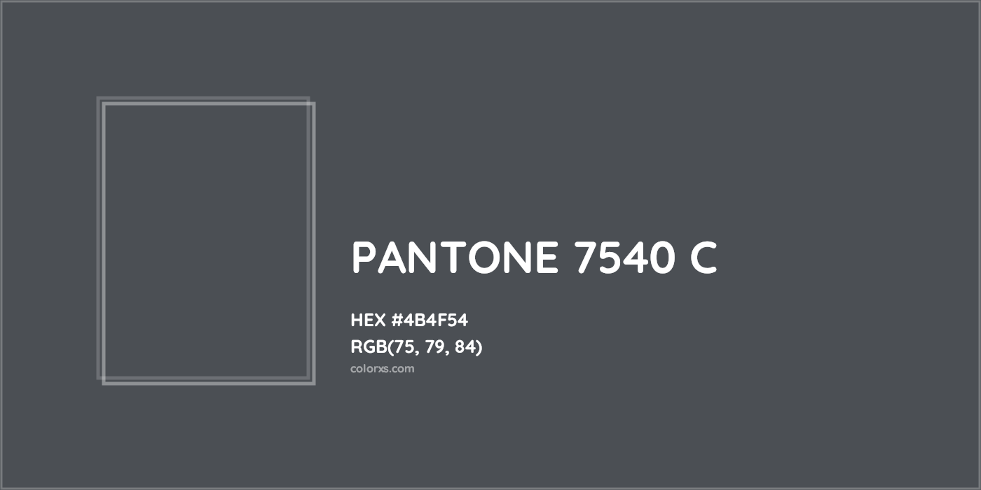 HEX #4B4F54 PANTONE 7540 C CMS Pantone PMS - Color Code