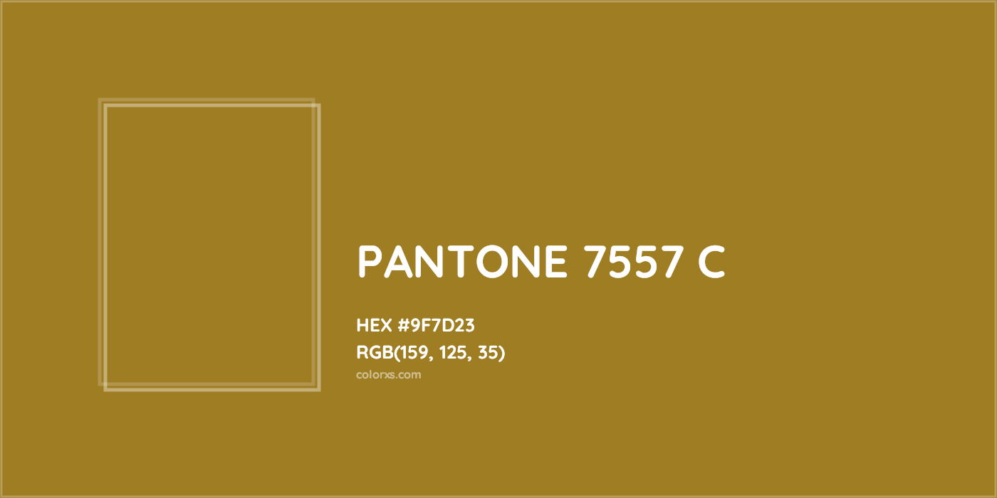 HEX #9F7D23 PANTONE 7557 C CMS Pantone PMS - Color Code
