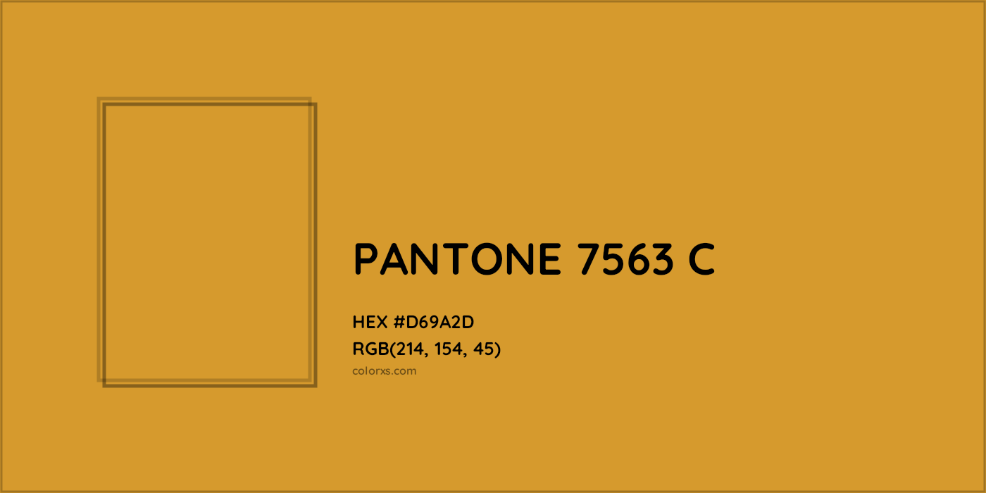 HEX #D69A2D PANTONE 7563 C CMS Pantone PMS - Color Code