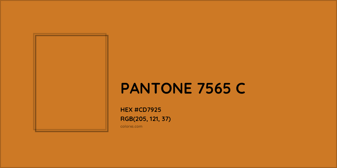 HEX #CD7925 PANTONE 7565 C CMS Pantone PMS - Color Code
