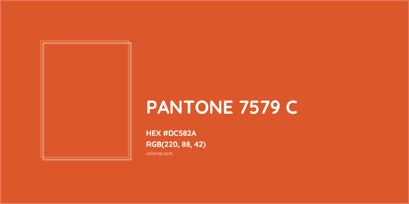 HEX #DC582A PANTONE 7579 C CMS Pantone PMS - Color Code
