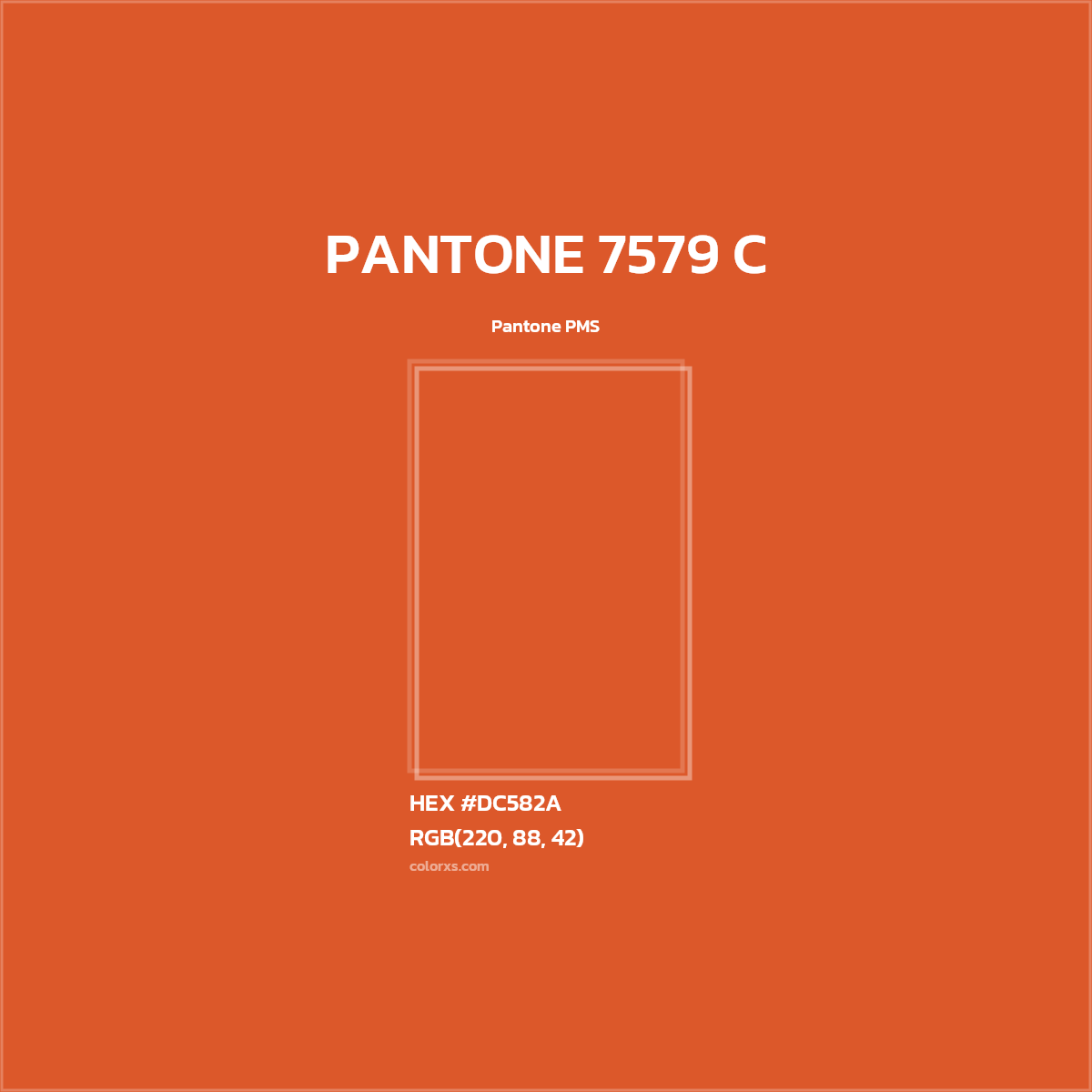 HEX #DC582A PANTONE 7579 C CMS Pantone PMS - Color Code