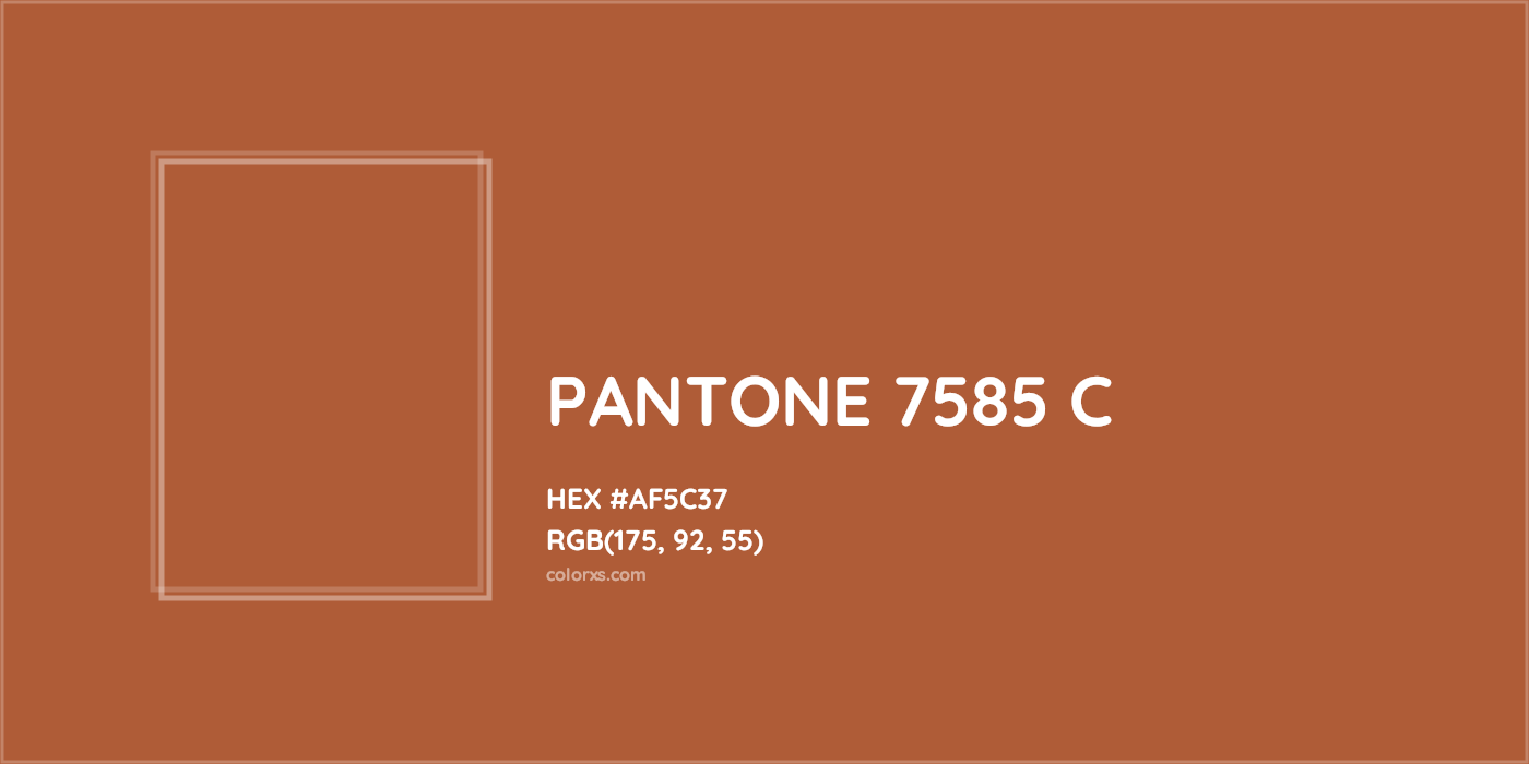 HEX #AF5C37 PANTONE 7585 C CMS Pantone PMS - Color Code