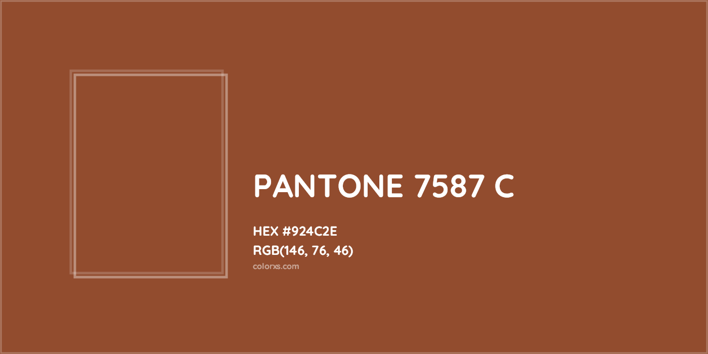 HEX #924C2E PANTONE 7587 C CMS Pantone PMS - Color Code