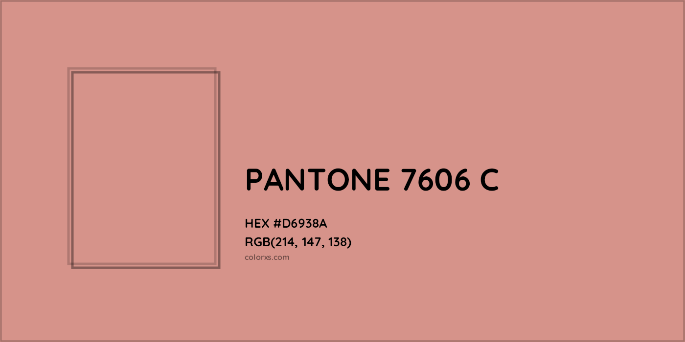 HEX #D6938A PANTONE 7606 C CMS Pantone PMS - Color Code