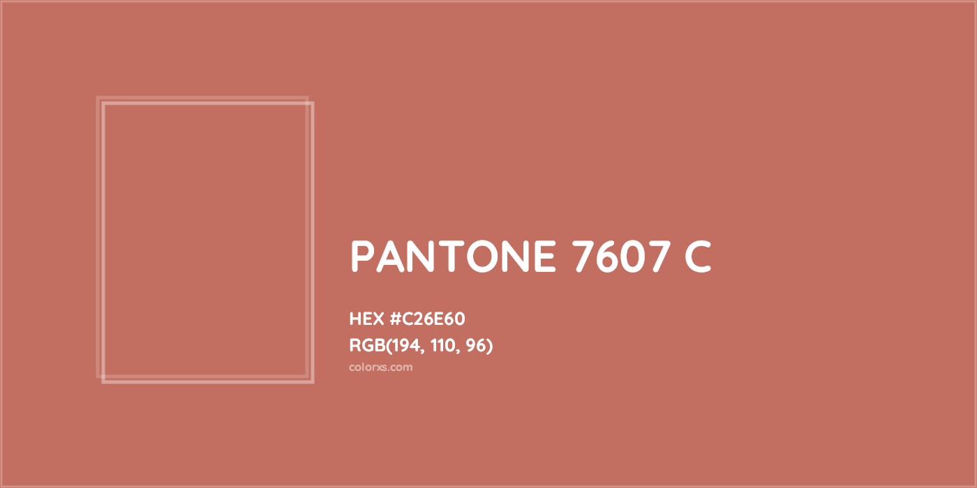 HEX #C26E60 PANTONE 7607 C CMS Pantone PMS - Color Code