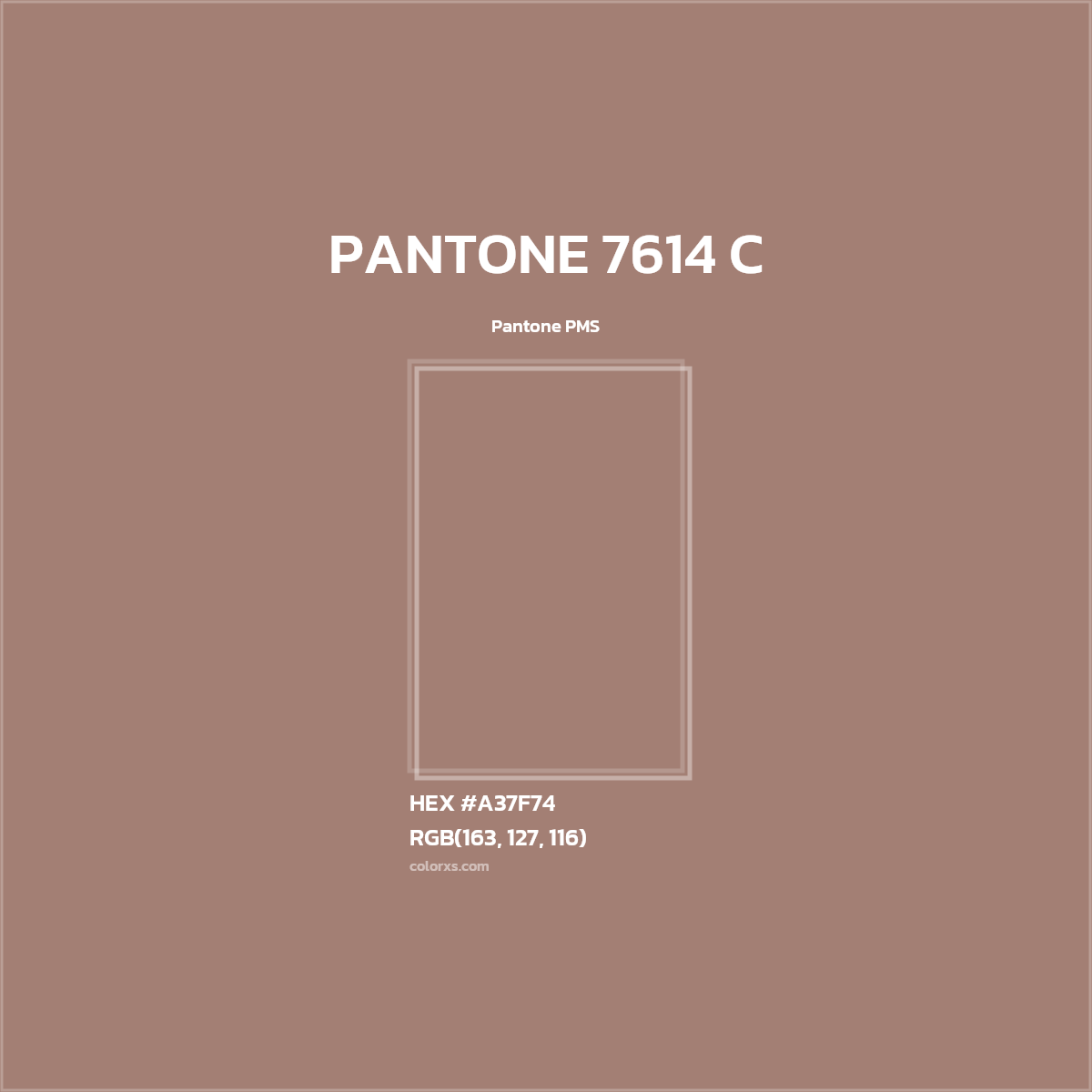 HEX #A37F74 PANTONE 7614 C CMS Pantone PMS - Color Code