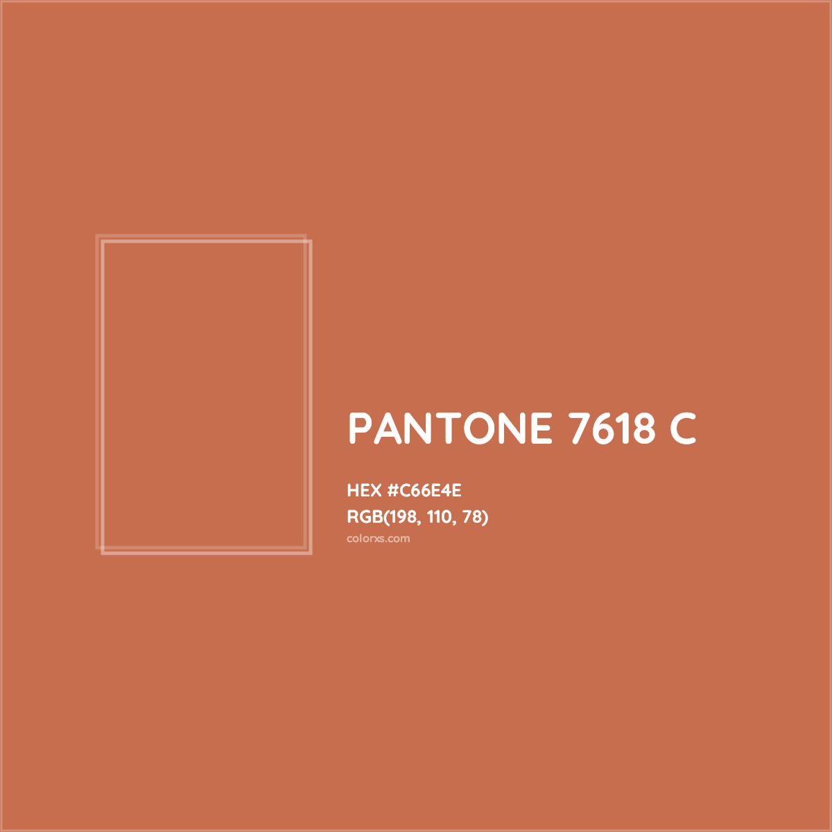 HEX #C66E4E PANTONE 7618 C CMS Pantone PMS - Color Code