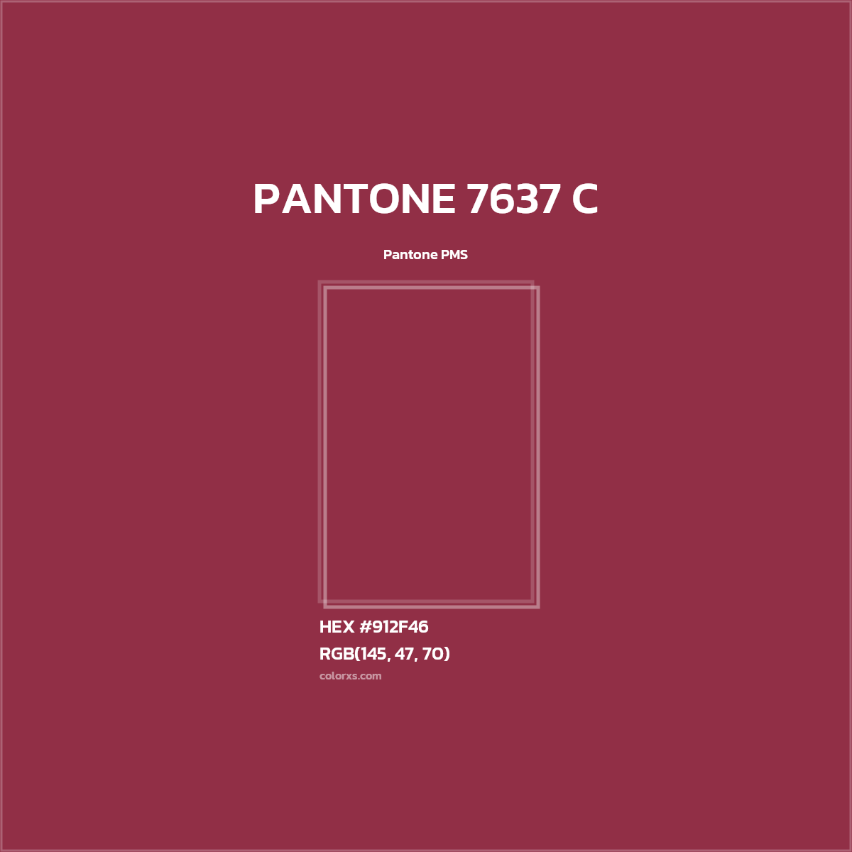 HEX #912F46 PANTONE 7637 C CMS Pantone PMS - Color Code