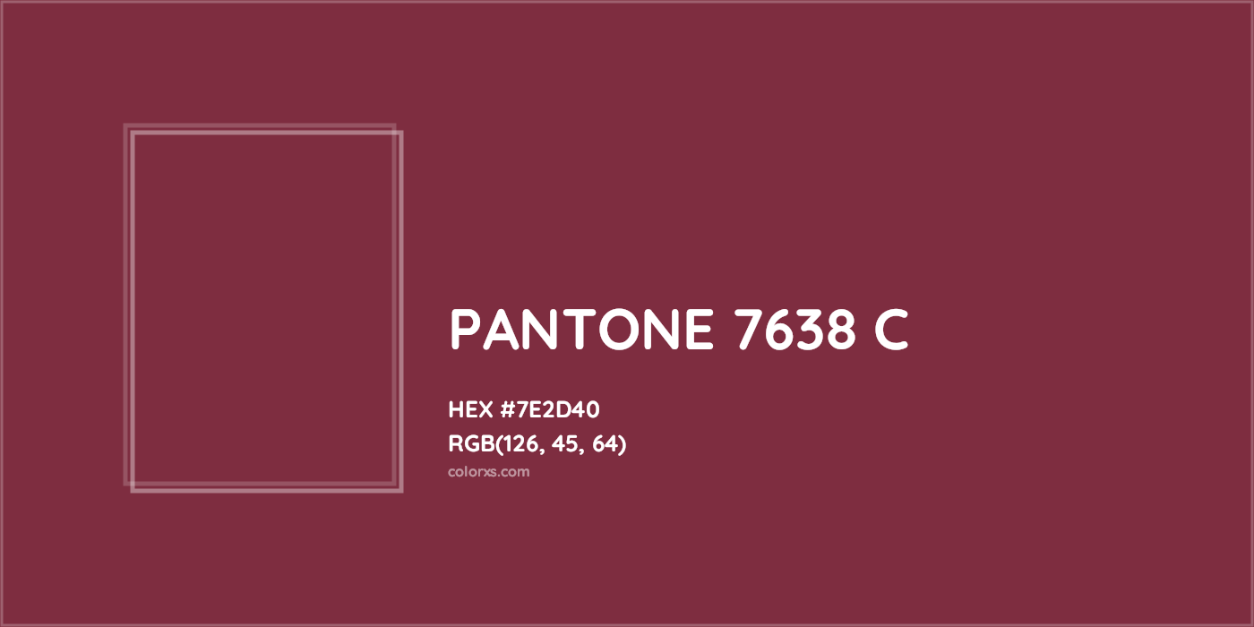 HEX #7E2D40 PANTONE 7638 C CMS Pantone PMS - Color Code