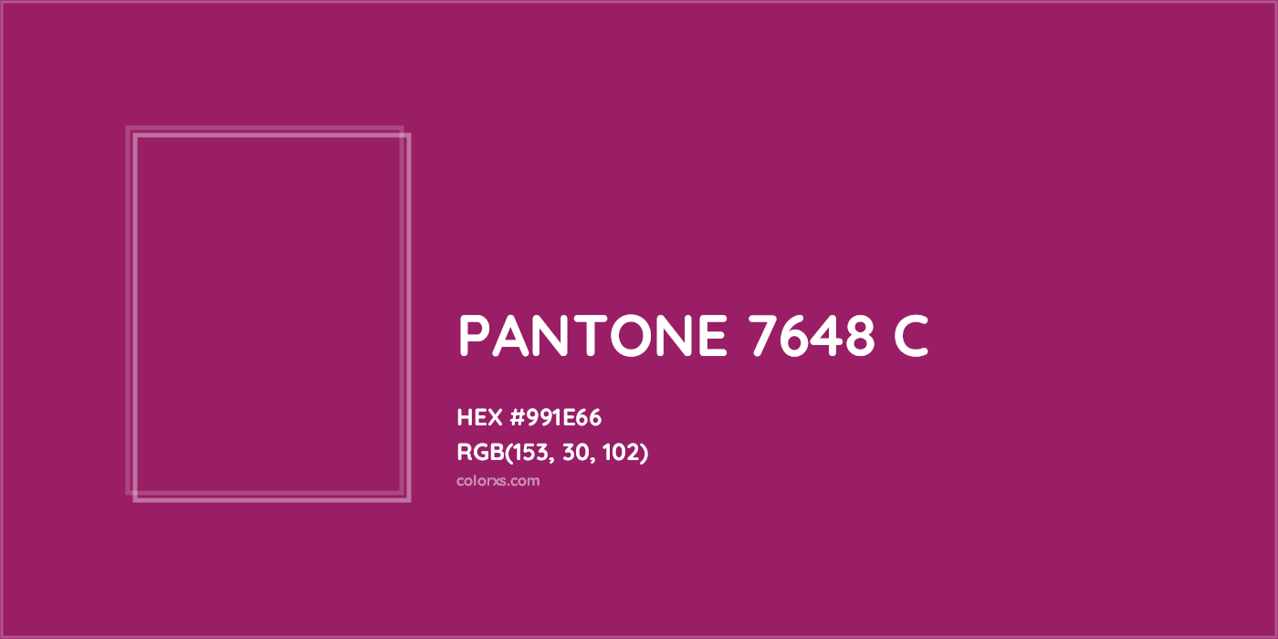 HEX #991E66 PANTONE 7648 C CMS Pantone PMS - Color Code