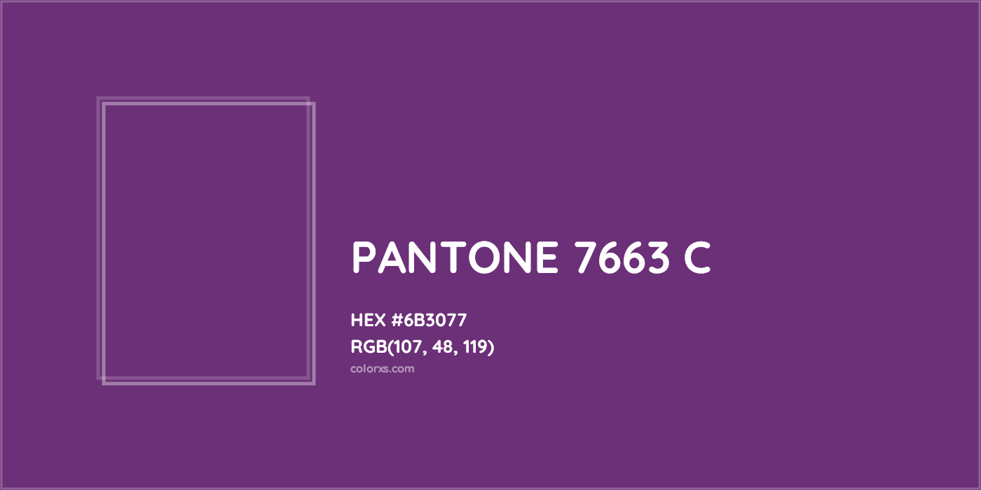 HEX #6B3077 PANTONE 7663 C CMS Pantone PMS - Color Code