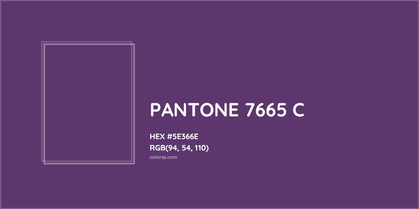 HEX #5E366E PANTONE 7665 C CMS Pantone PMS - Color Code