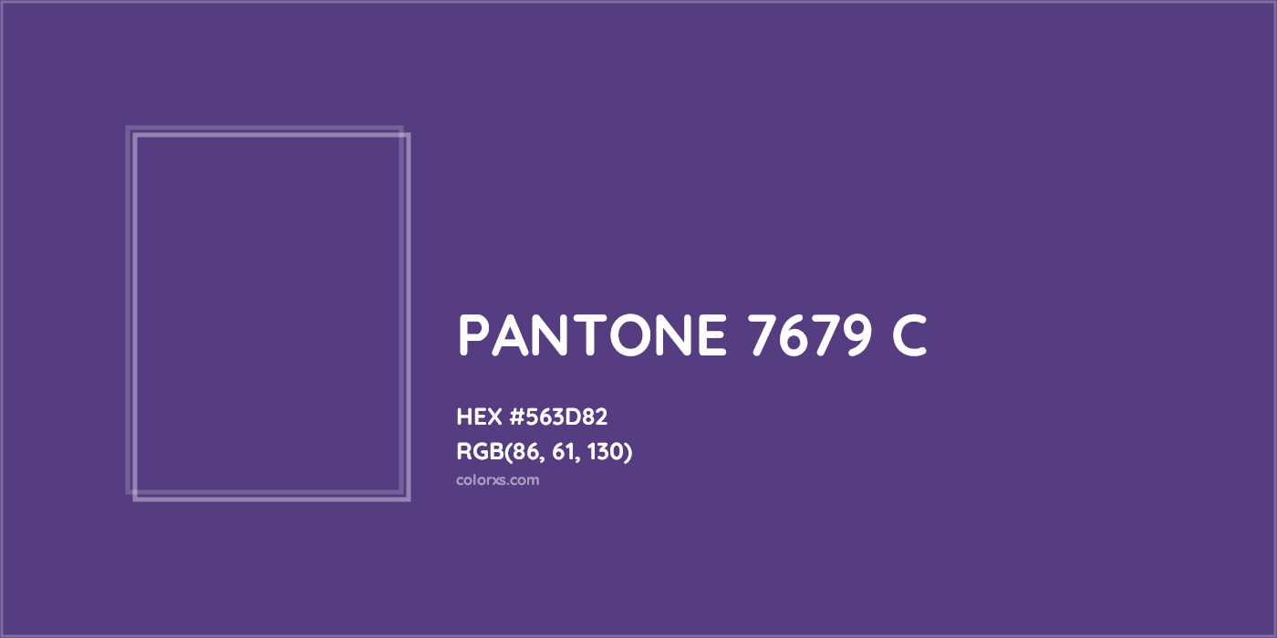 HEX #563D82 PANTONE 7679 C CMS Pantone PMS - Color Code