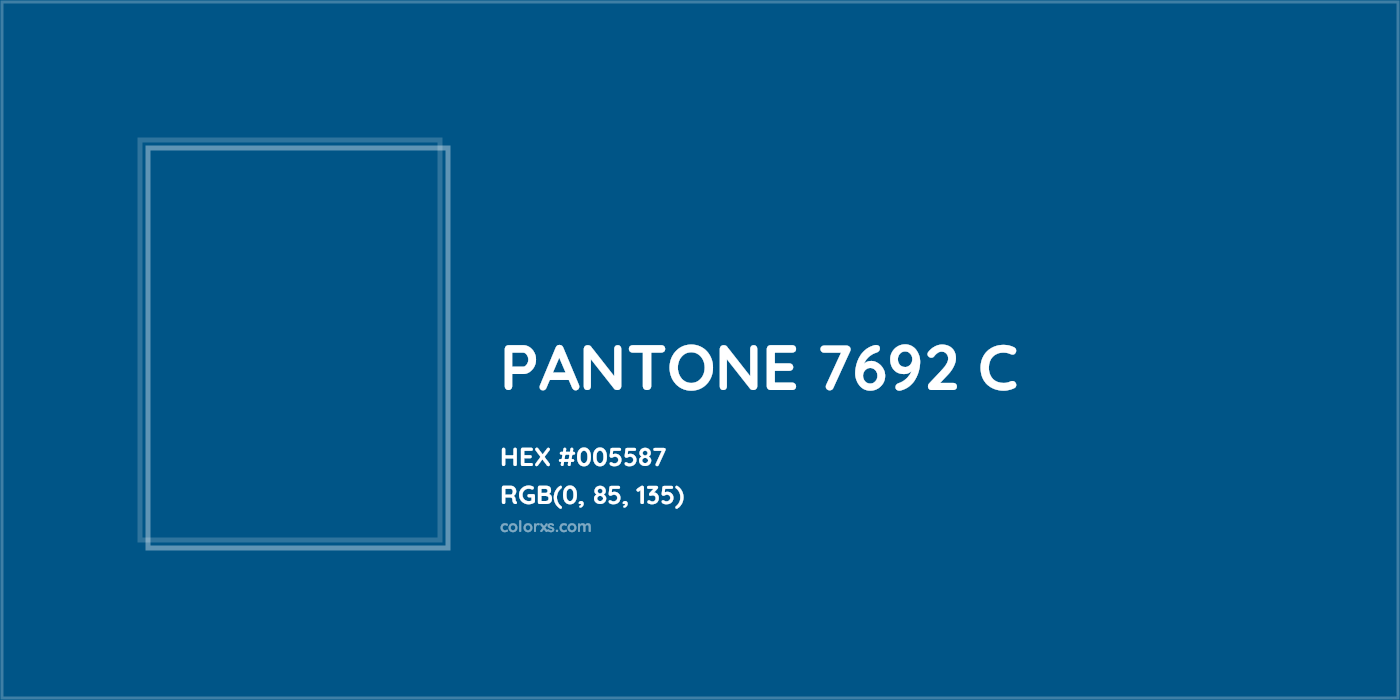HEX #005587 PANTONE 7692 C CMS Pantone PMS - Color Code