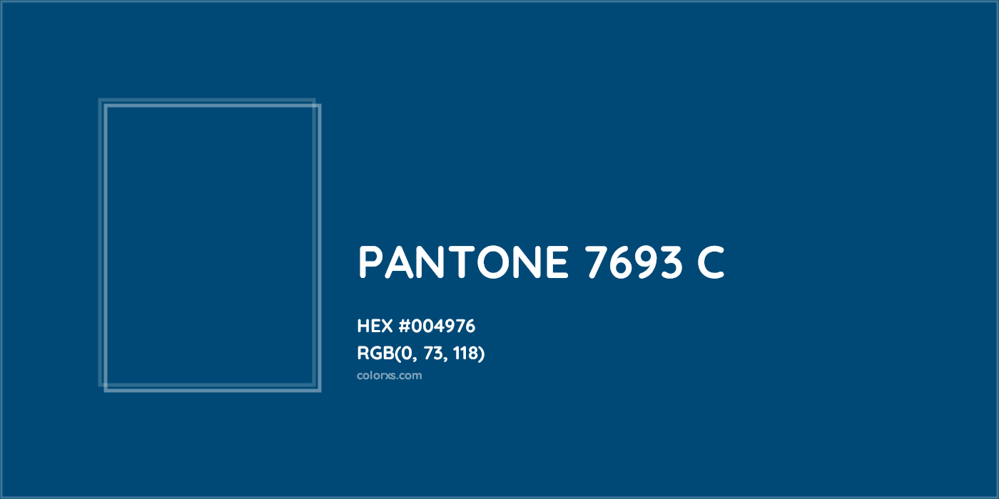 HEX #004976 PANTONE 7693 C CMS Pantone PMS - Color Code