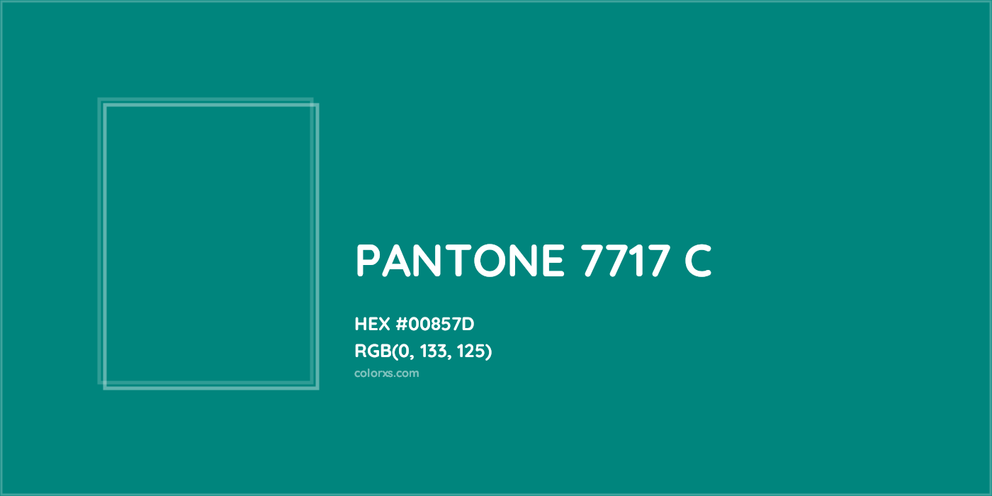 HEX #00857D PANTONE 7717 C CMS Pantone PMS - Color Code