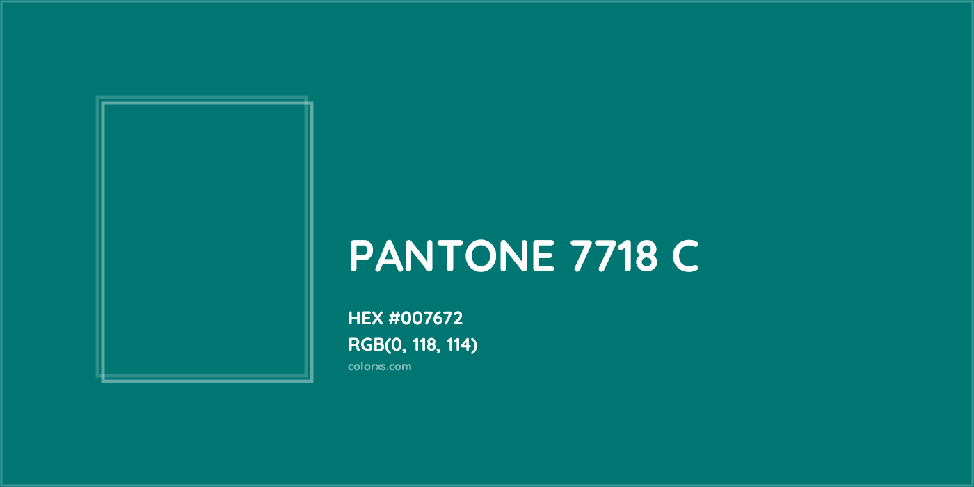 HEX #007672 PANTONE 7718 C CMS Pantone PMS - Color Code