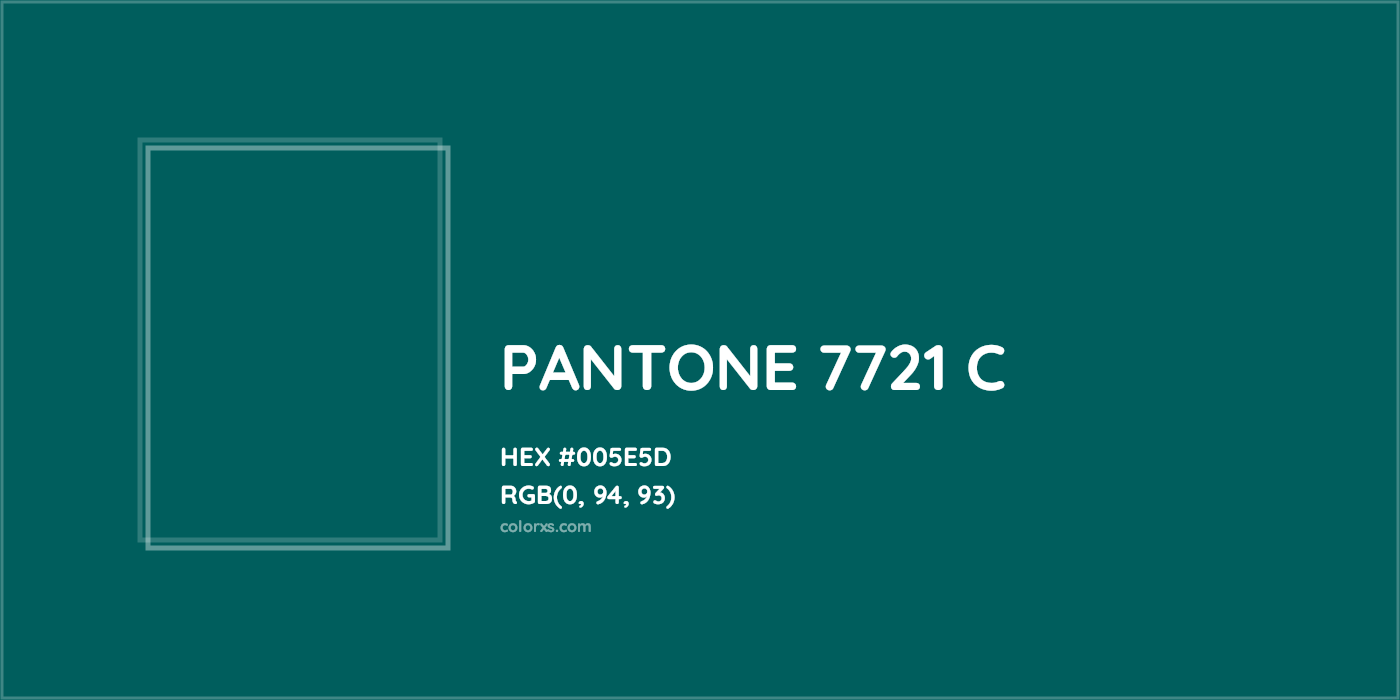 HEX #005E5D PANTONE 7721 C CMS Pantone PMS - Color Code