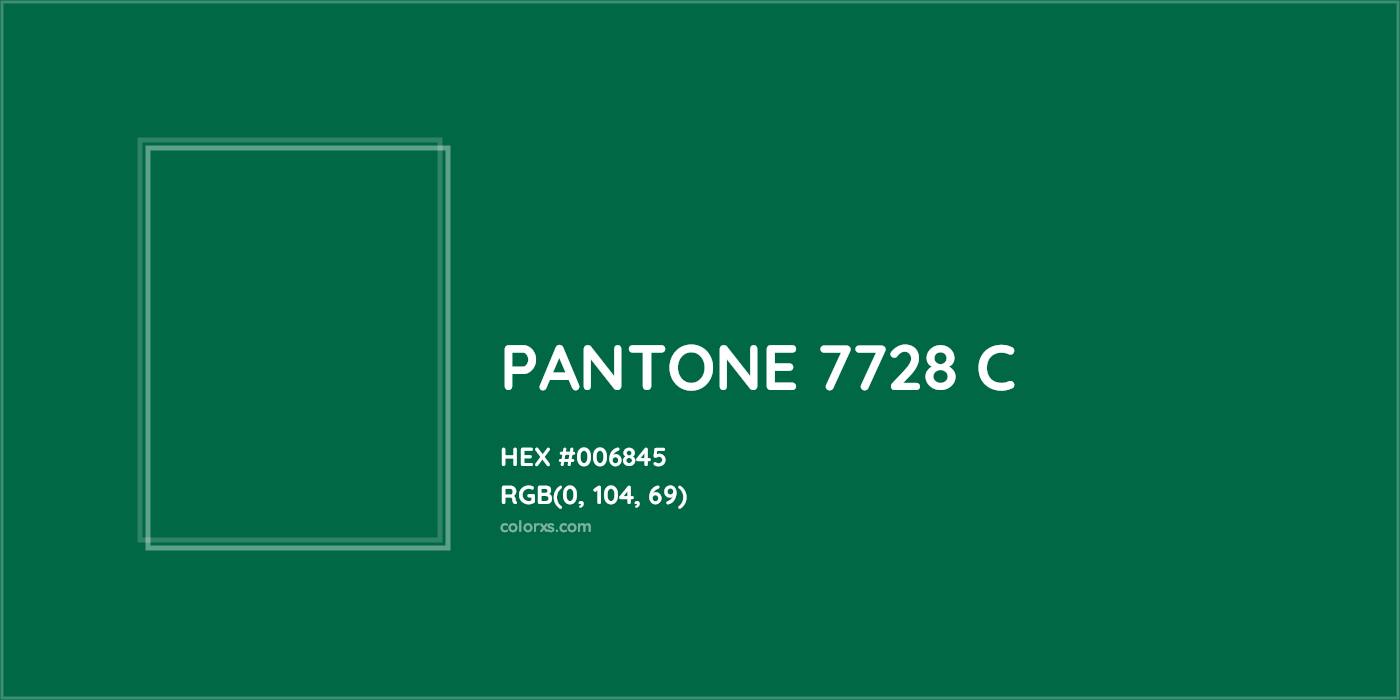 HEX #006845 PANTONE 7728 C CMS Pantone PMS - Color Code