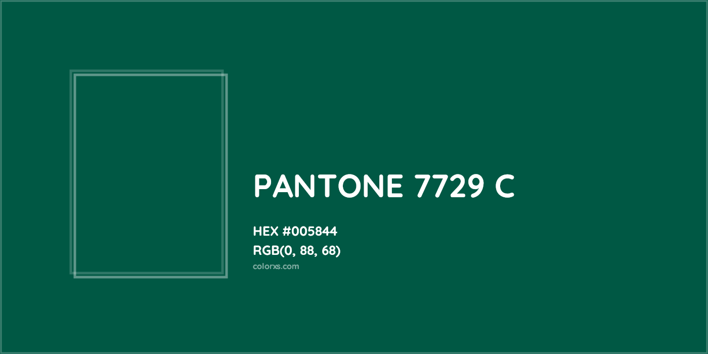HEX #005844 PANTONE 7729 C CMS Pantone PMS - Color Code