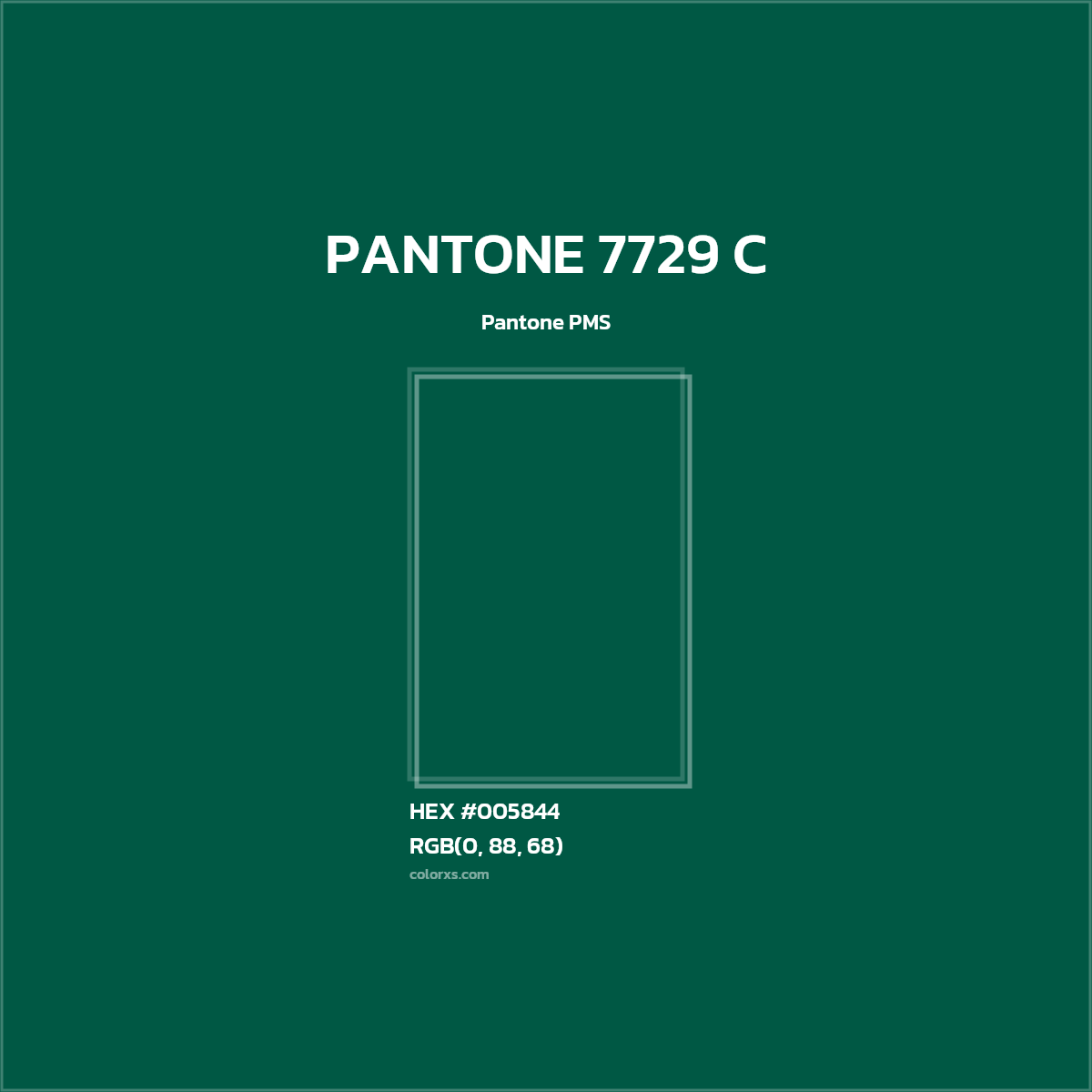 HEX #005844 PANTONE 7729 C CMS Pantone PMS - Color Code