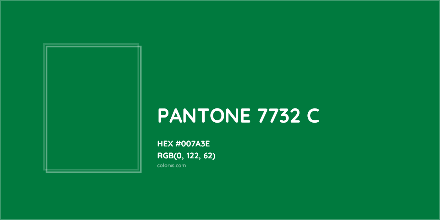 HEX #007A3E PANTONE 7732 C CMS Pantone PMS - Color Code