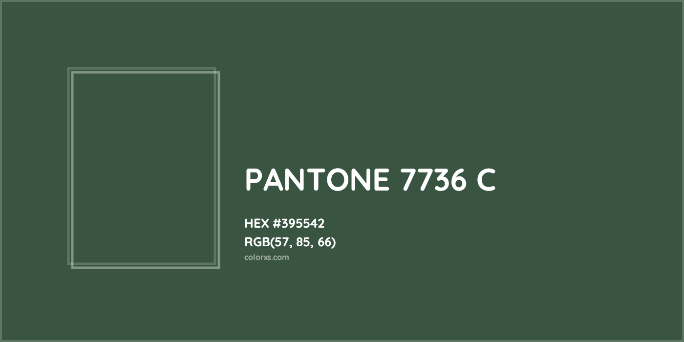 HEX #395542 PANTONE 7736 C CMS Pantone PMS - Color Code