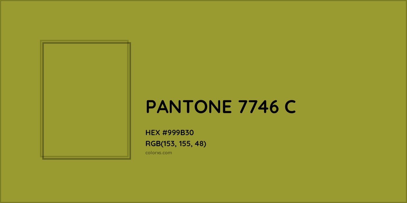 HEX #999B30 PANTONE 7746 C CMS Pantone PMS - Color Code