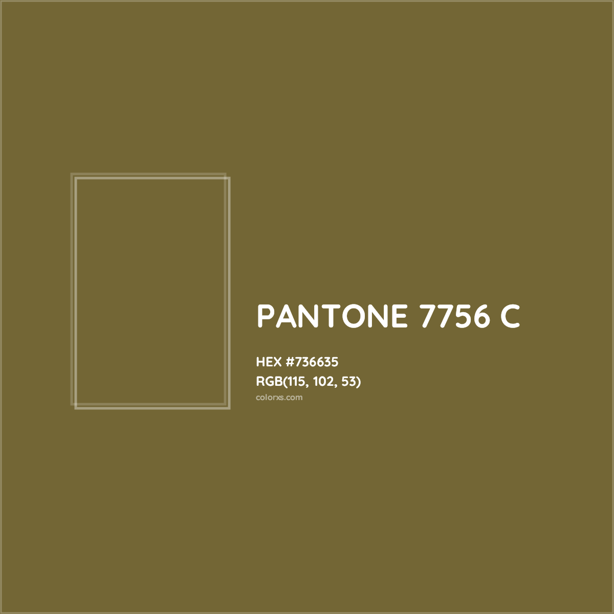 HEX #736635 PANTONE 7756 C CMS Pantone PMS - Color Code