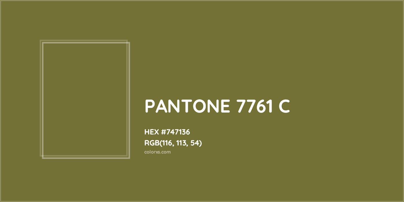 HEX #747136 PANTONE 7761 C CMS Pantone PMS - Color Code